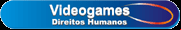 Videogames de Direitos Humanos